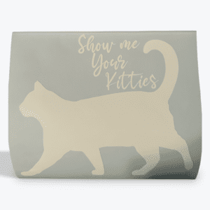 Show Me Your Kitties Decal