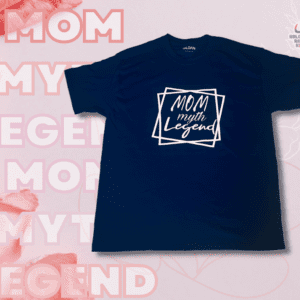 Mom, Myth, Legend T-Shirt