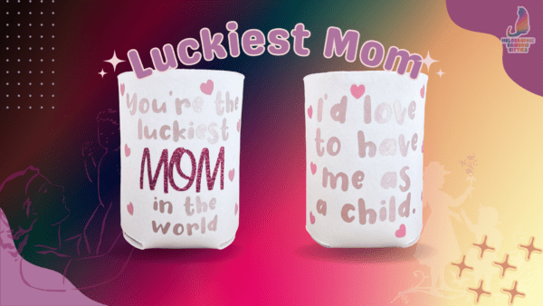 Luckiest Mom Koozie