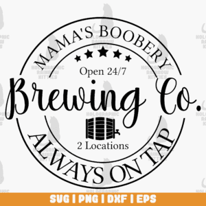 Mama's Boobery Brewing Co. cut file