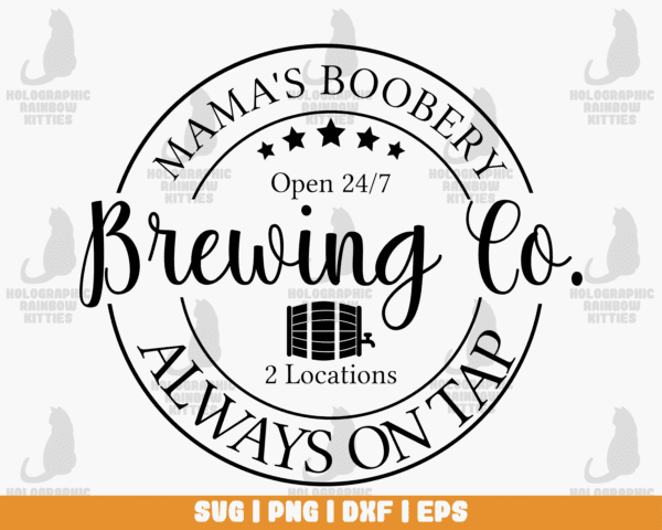 Mama's Boobery Brewing Co. cut file